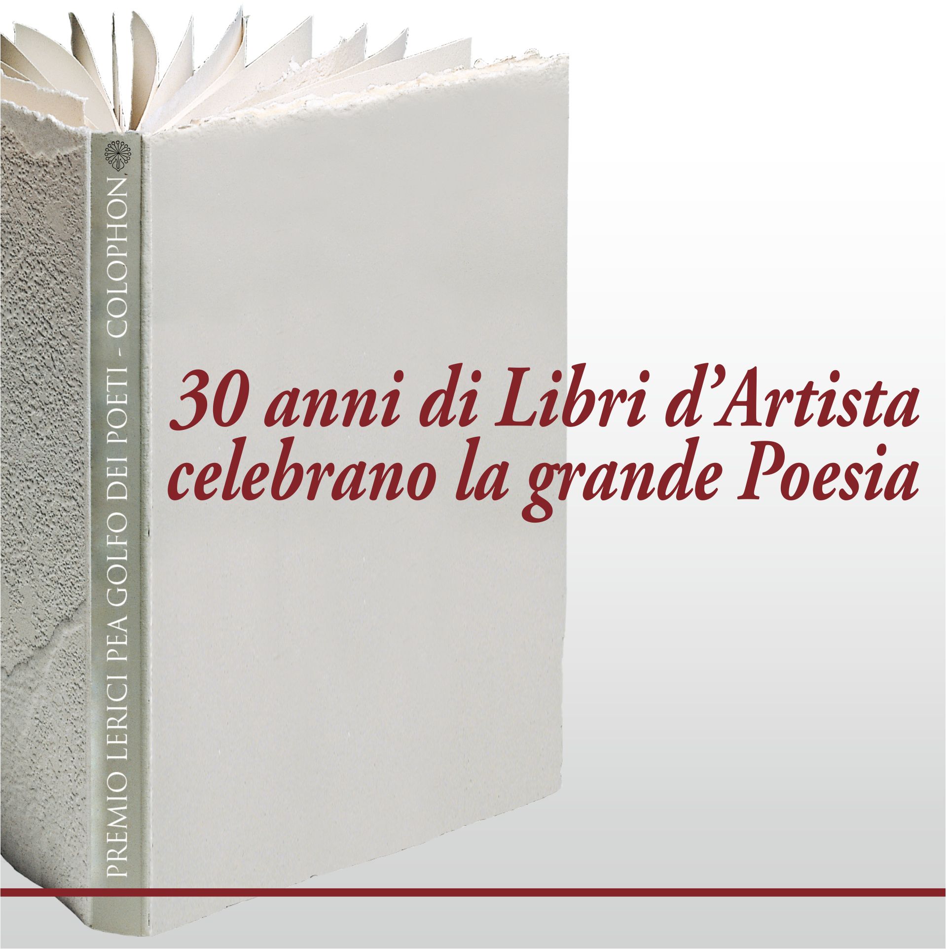 Locandina della mostra: 30 anni di Libri d’Artista celebrano la grande Poesia