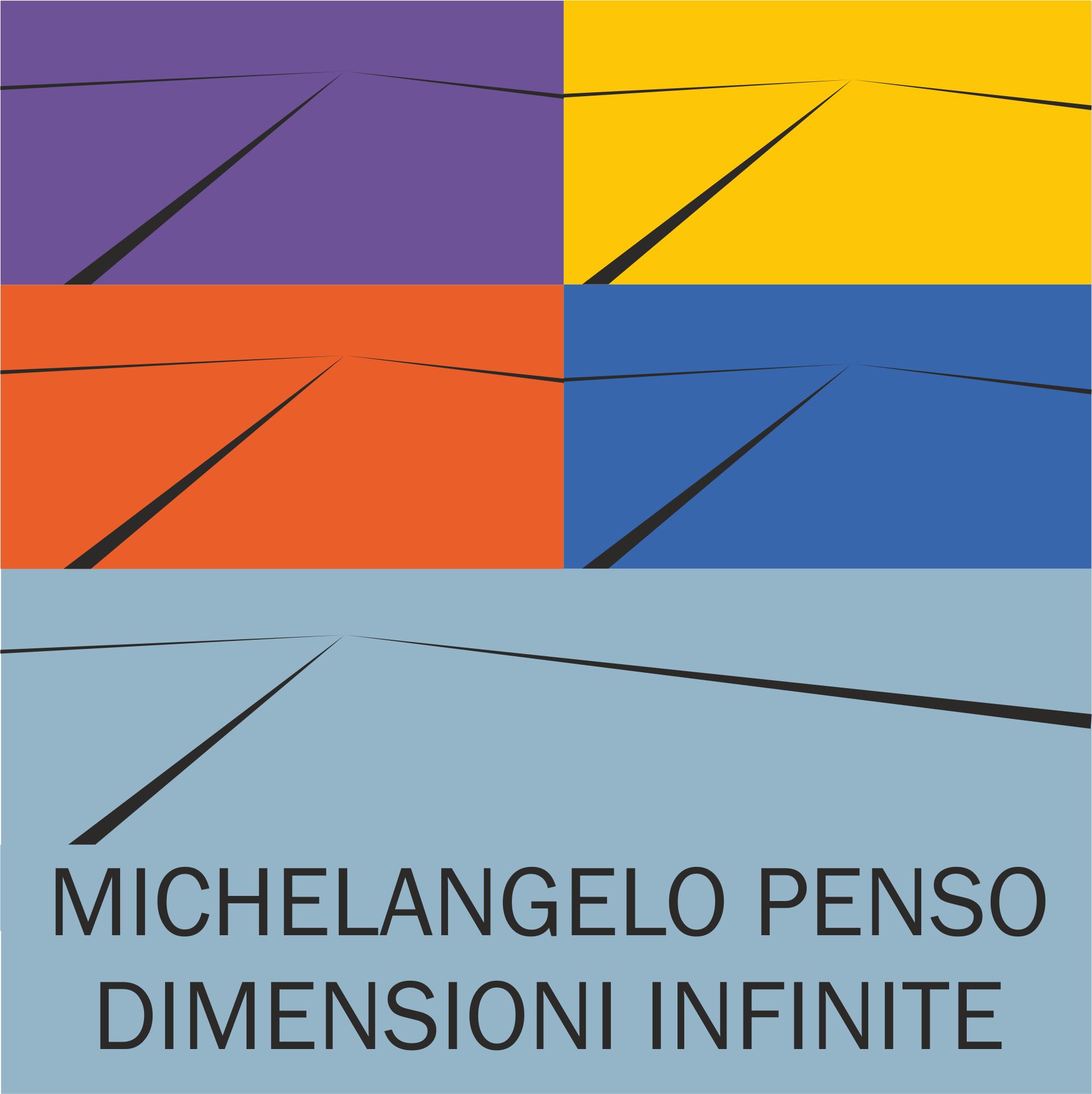 Locandina della mostra: Michelangelo Penso. Infinite Dimensions